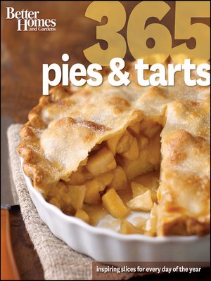 cover image of Better Homes & Gardens 365 Pies and Tarts